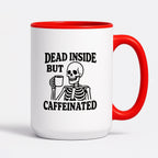 Kubek z nadrukiem "Dead inside but caffeinated"