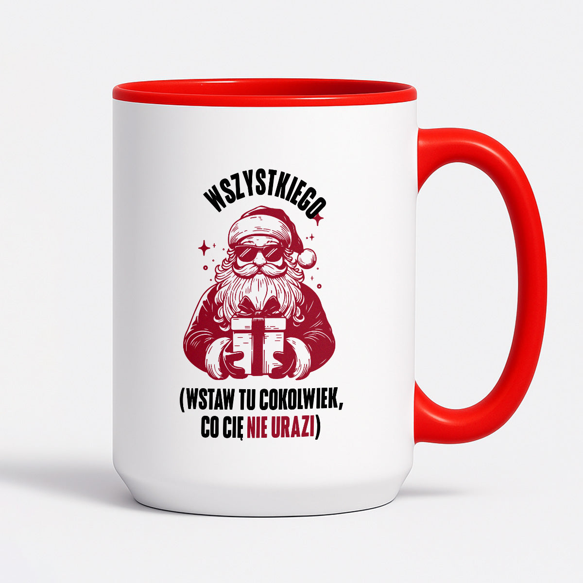 Kubek świąteczny z Mikołajem - "Wszystkiego (wstaw tu cokolwiek, co Cię nie urazi)