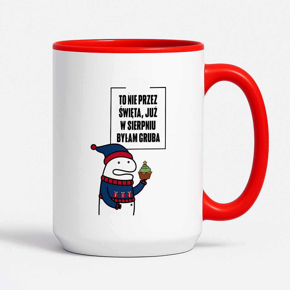 Kubek świąteczny mem "To nie przez Święta już w sierpniu byłam gruba"
