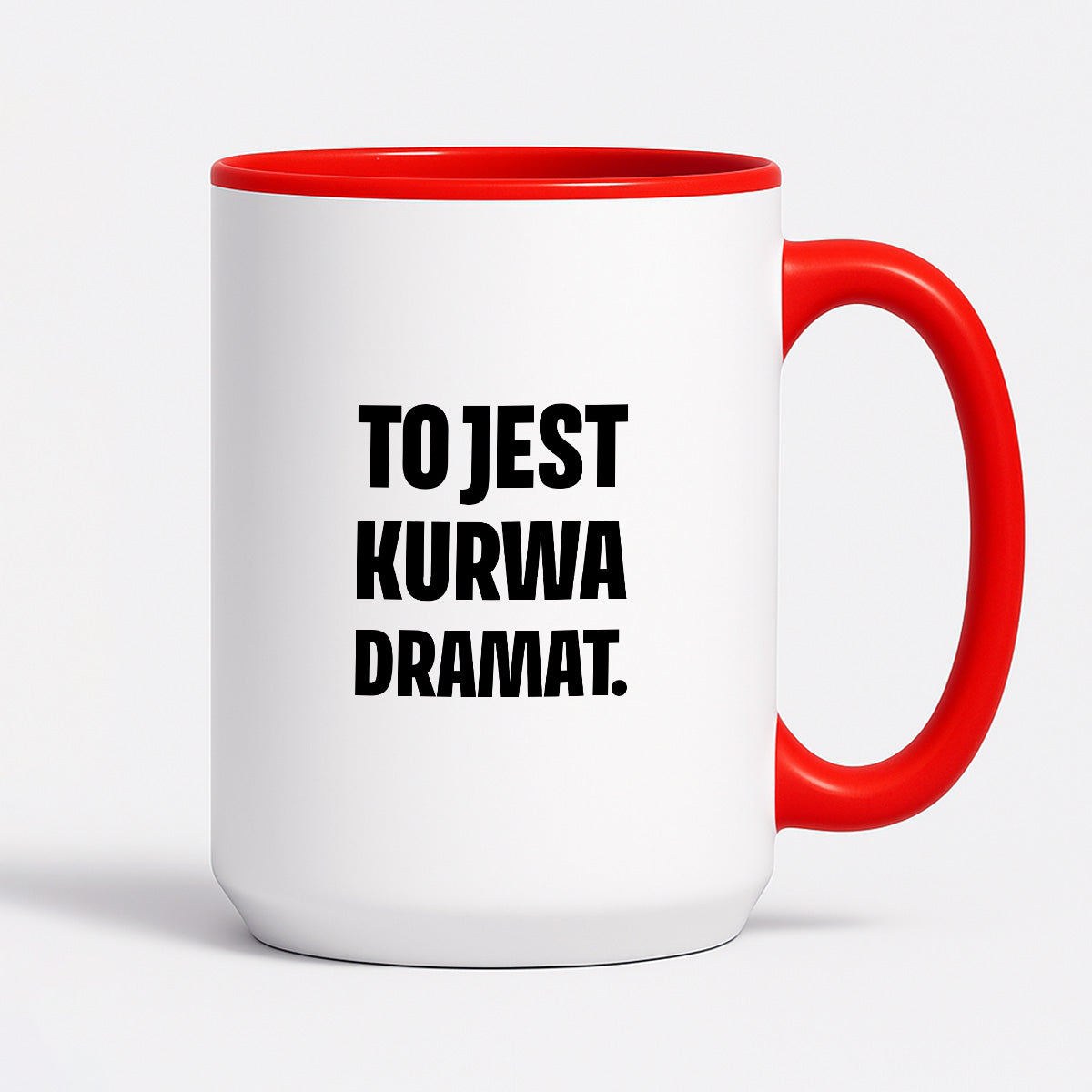 Kubek z nadrukiem - "To jest kurwa dramat"