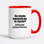 Kubek z nadrukiem - "Co mnie ogranicza? Głownie prawo karne."