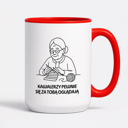 Kubek dla Babci / Dziadka - "Kawalerzy pewnie się za Tobą oglądają"
