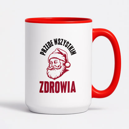 Kubek świąteczny z Mikołajem "Przede wszystkim ZDROWIA"