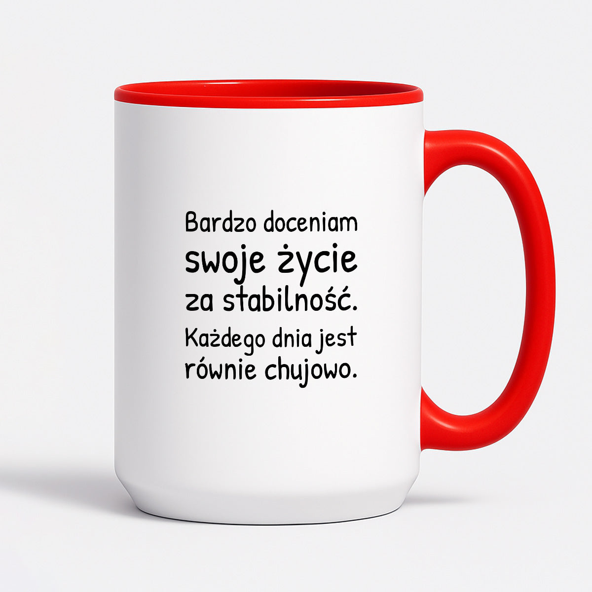 Kubek z nadrukiem - "Bardzo doceniam swoje życie za stabilność"