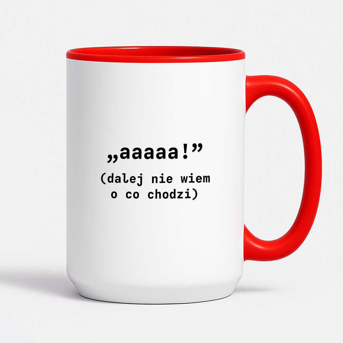 Kubek z nadrukiem "aaaaa! (dalej nie wiem o co chodzi)"