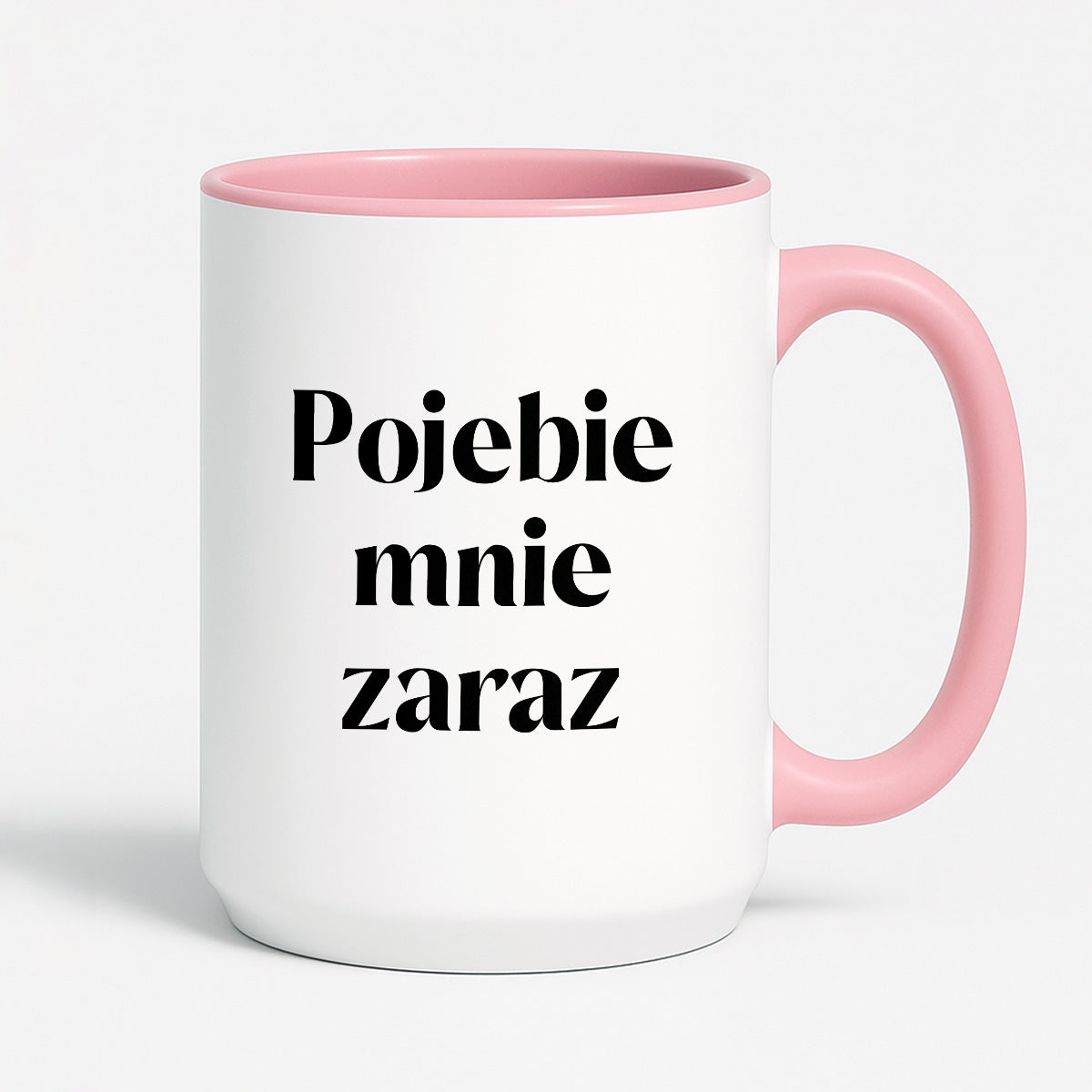 Kubek z nadrukiem "Pojebie mnie zaraz" 330 ml