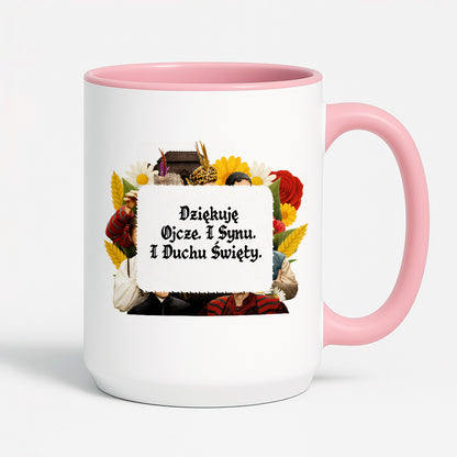 Kubek z nadrukiem "Dziękuję Ojcze. I Synu. I Duchu Święty" NOWE 1670