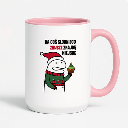 Kubek świąteczny mem "Na cos słodkiego zawsze znajdę miejsce"