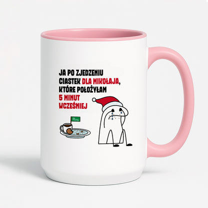Kubek świąteczny mem "Ja po zjedzeniu ciastek dla Mikołaja, które położyłam 5 minut wcześniej"