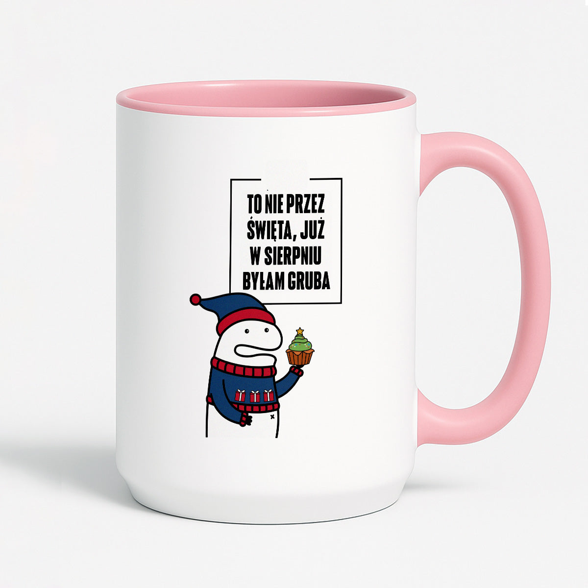 Kubek świąteczny mem "To nie przez Święta już w sierpniu byłam gruba"