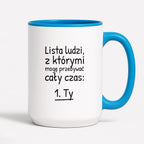 Kubek z nadrukiem - "Lista ludzi, z którymi mogę przebywać cały czas"