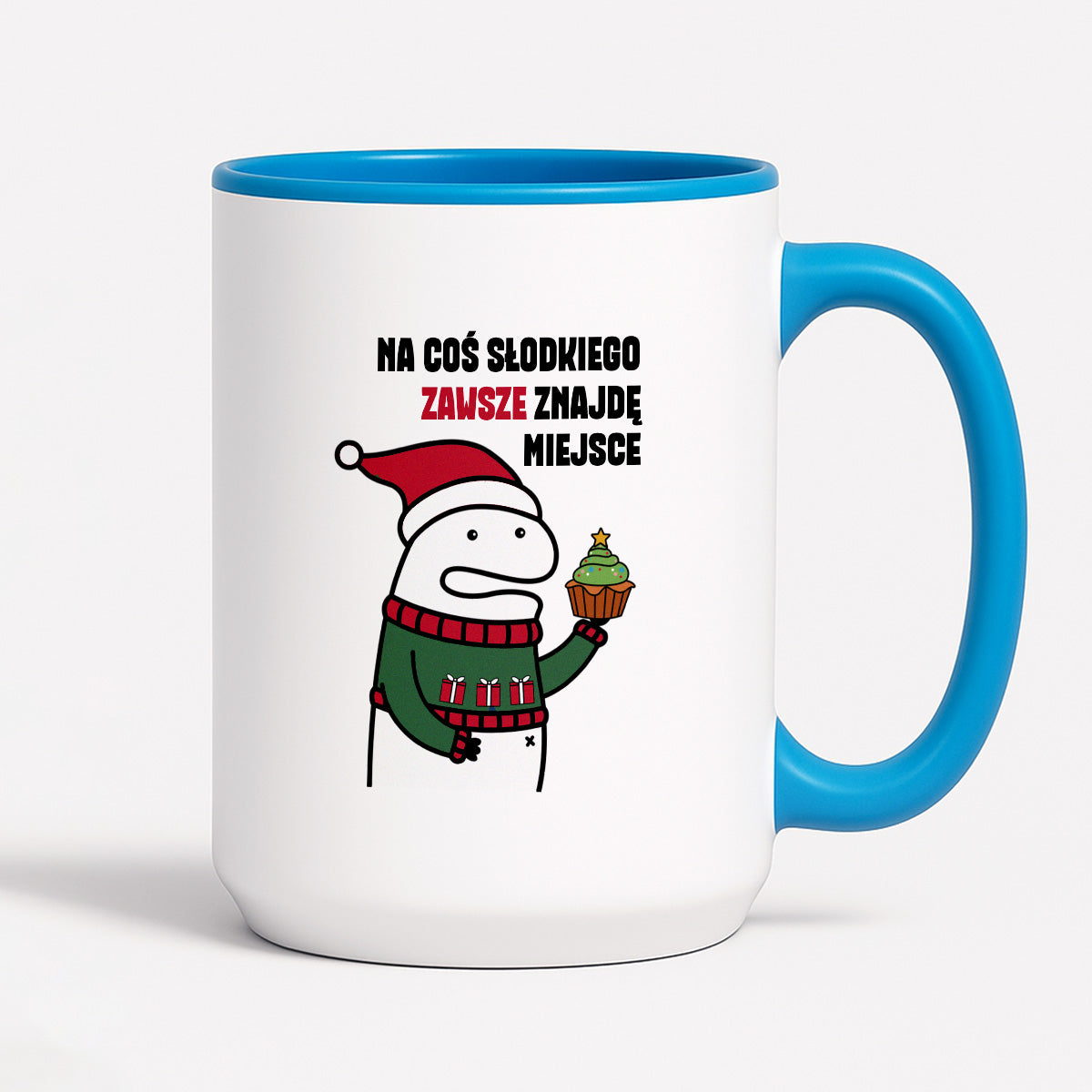 Kubek świąteczny mem "Na cos słodkiego zawsze znajdę miejsce"