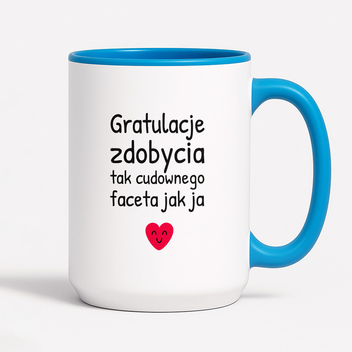 Kubek z nadrukiem - "Gratulacje zdobycia tak cudownego faceta jak ja"