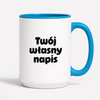 Kubek spersonalizowany z własnym napisem III - CZARNY NAPIS