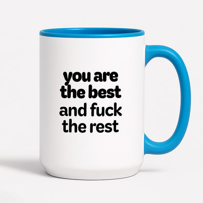 Kubek z nadrukiem - "you are the best and fuck the rest"