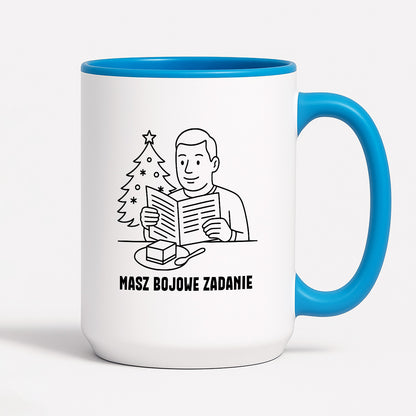 Kubek świąteczny z cytatem TATY - "Masz bojowe zadanie"