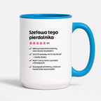 Kubek z nadrukiem "Szefowa tego pierdolnika"