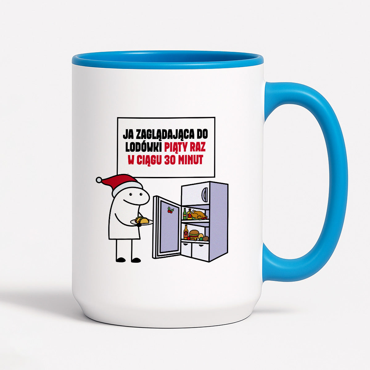 Kubek świąteczny mem "Ja zaglądająca do lodówki piąty raz w ciągu 30 minut"
