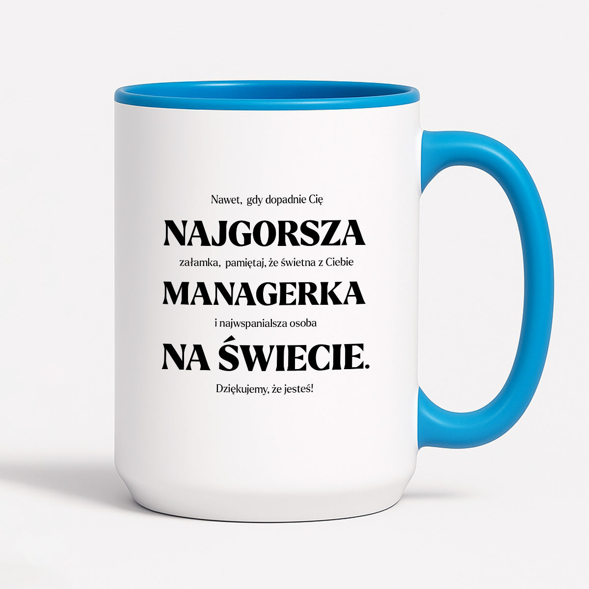 Kubek z nadrukiem - "NAJGORSZA MANAGERKA NA ŚWIECIE (ale jednak nie 🥰)"