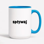 Kubek z nadrukiem "spływaj"