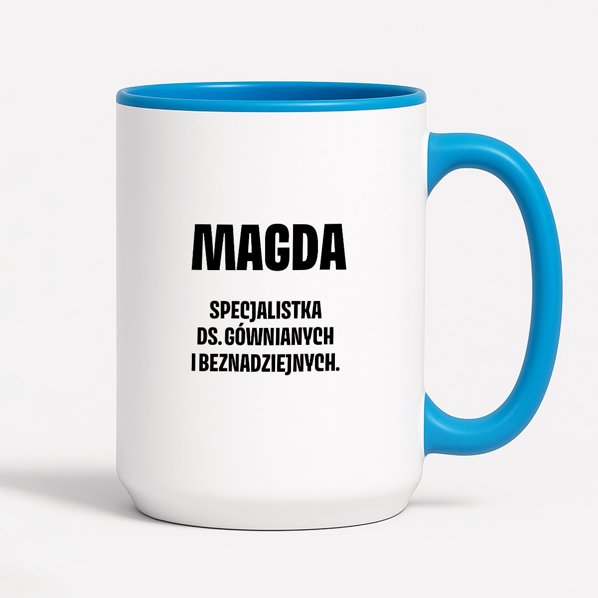 Kubek z IMIENIEM - "Specjalistka ds. gównianych i beznadziejnych"