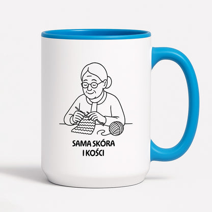 Kubek dla Babci / Dziadka - "Sama skóra i kości"
