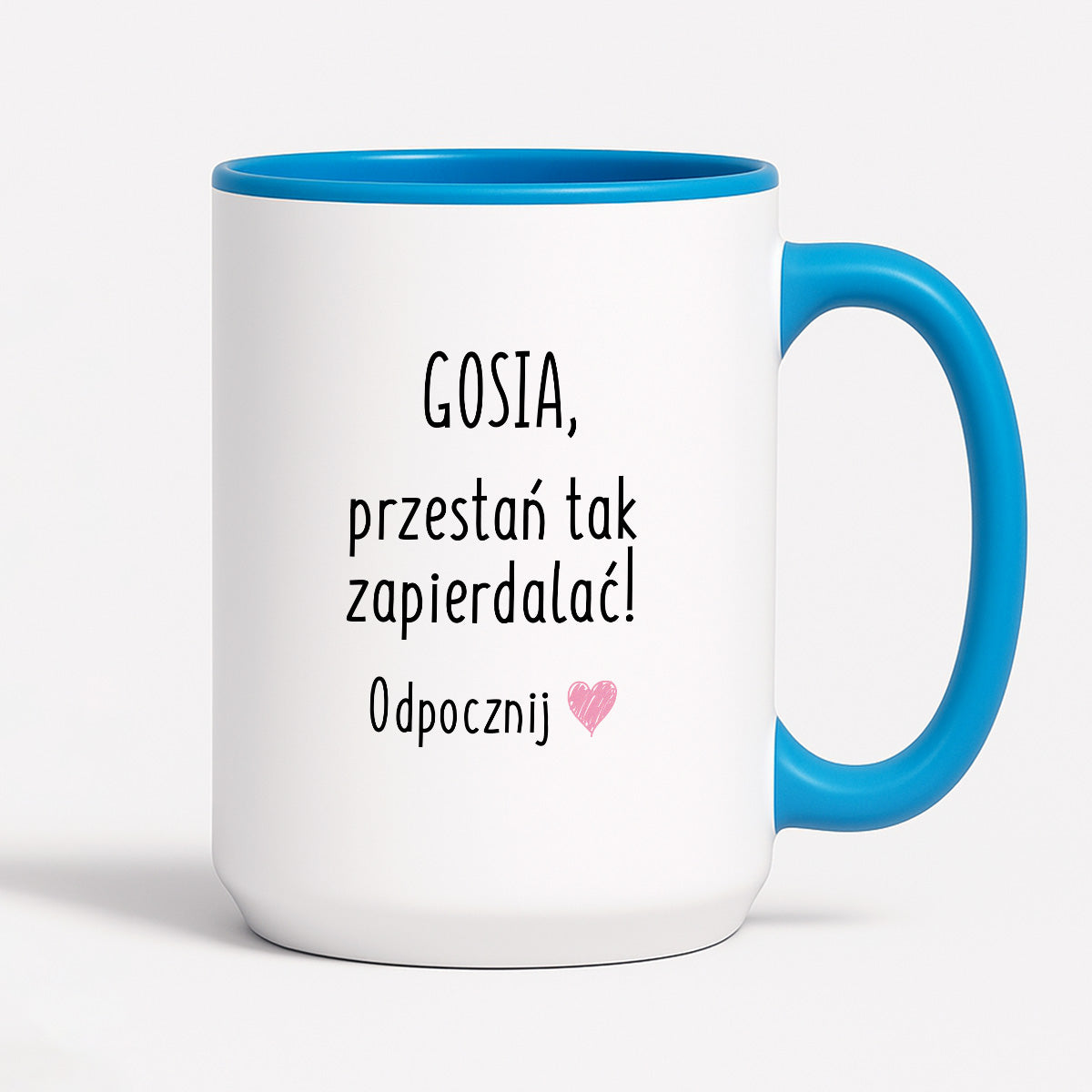 Kubek z dowolnym imieniem "Przestań tak zapierdalać. Odpocznij" II