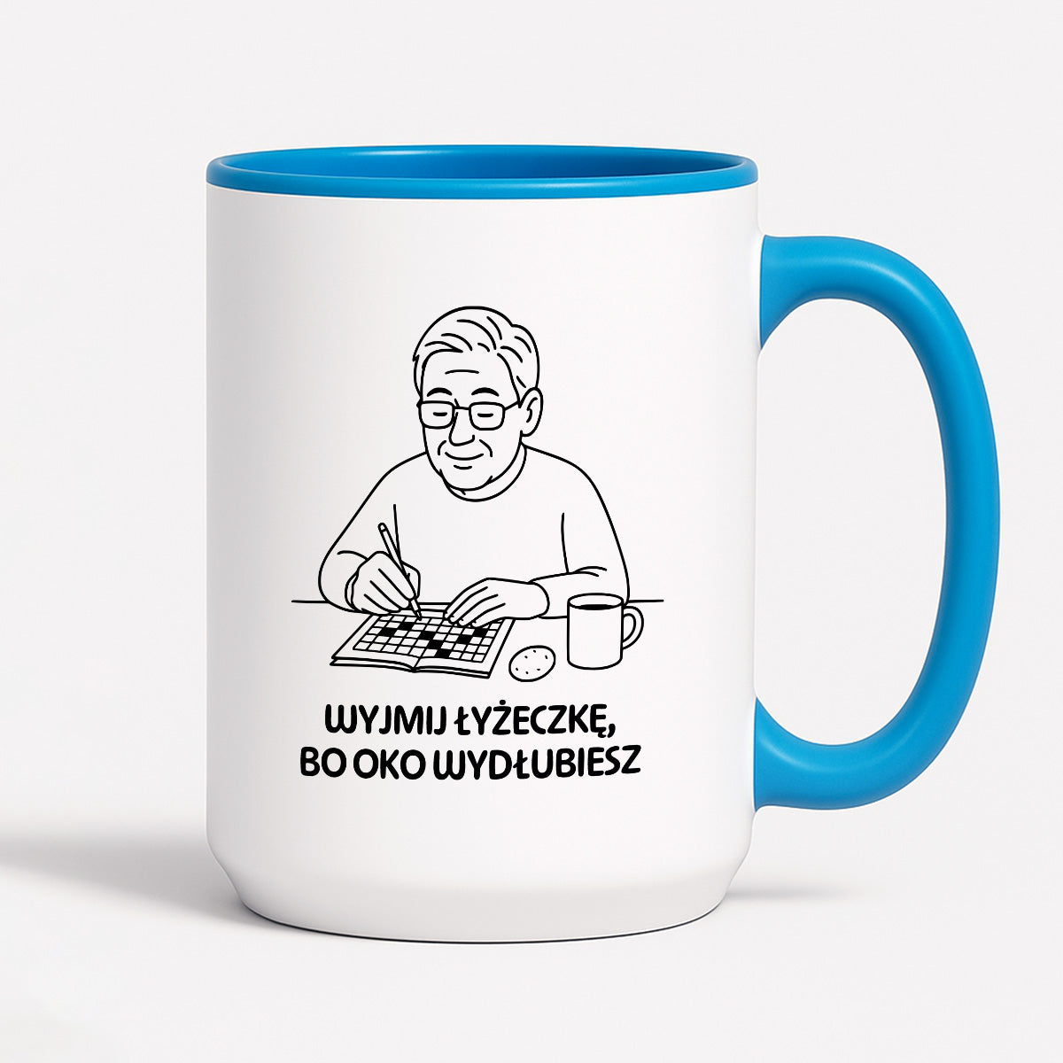Kubek dla Babci / Dziadka - "Wyjmij łyżeczkę, bo oko wydłubiesz"