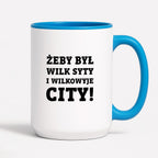 Kubek z nadrukiem - "Żeby był wilk syty i Wilkowyje City"