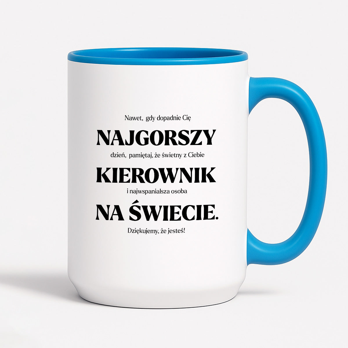Kubek z nadrukiem - "NAJGORSZY KIEROWNIK NA ŚWIECIE (ale jednak nie 🥰)"