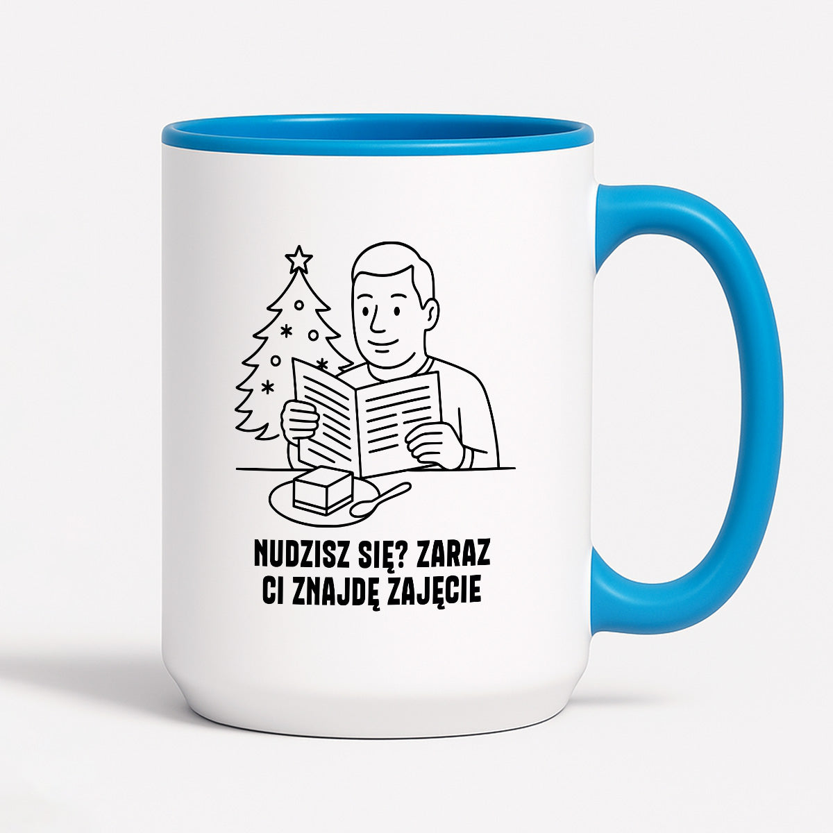 Kubek świąteczny z cytatem TATY - "Nudzisz się? Zaraz Ci znajdę zajęcie"