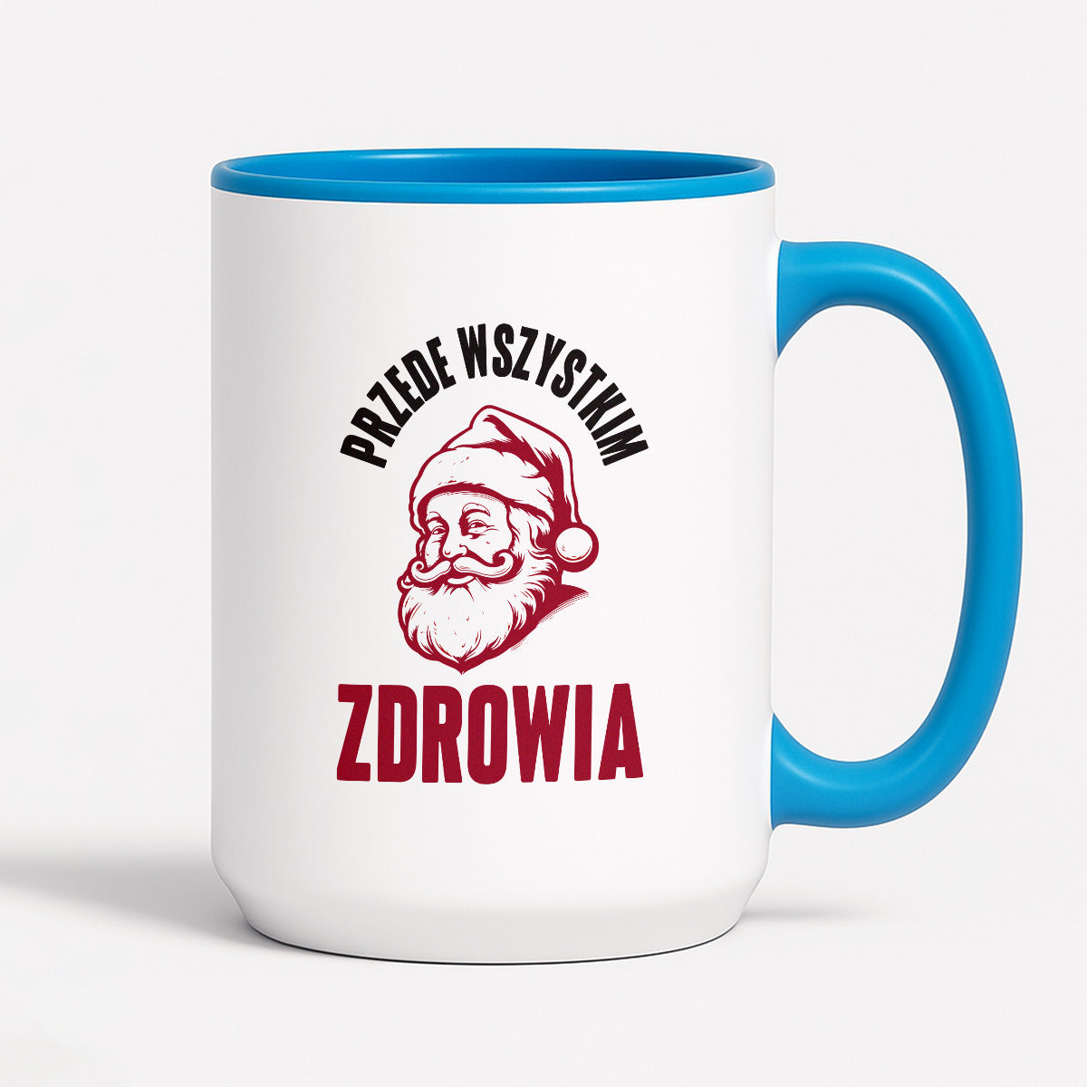 Kubek świąteczny z Mikołajem "Przede wszystkim ZDROWIA"