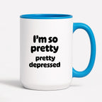 Kubek z nadrukiem - "I'm so pretty pretty depressed'