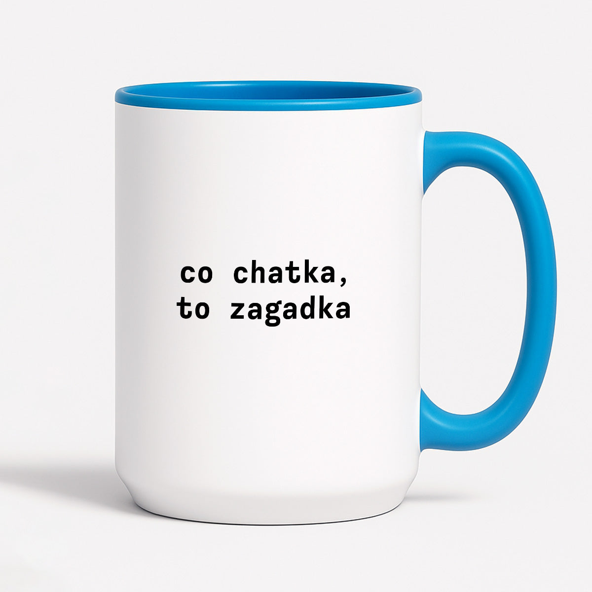Kubek z nadrukiem "co chatka, to zagadka"