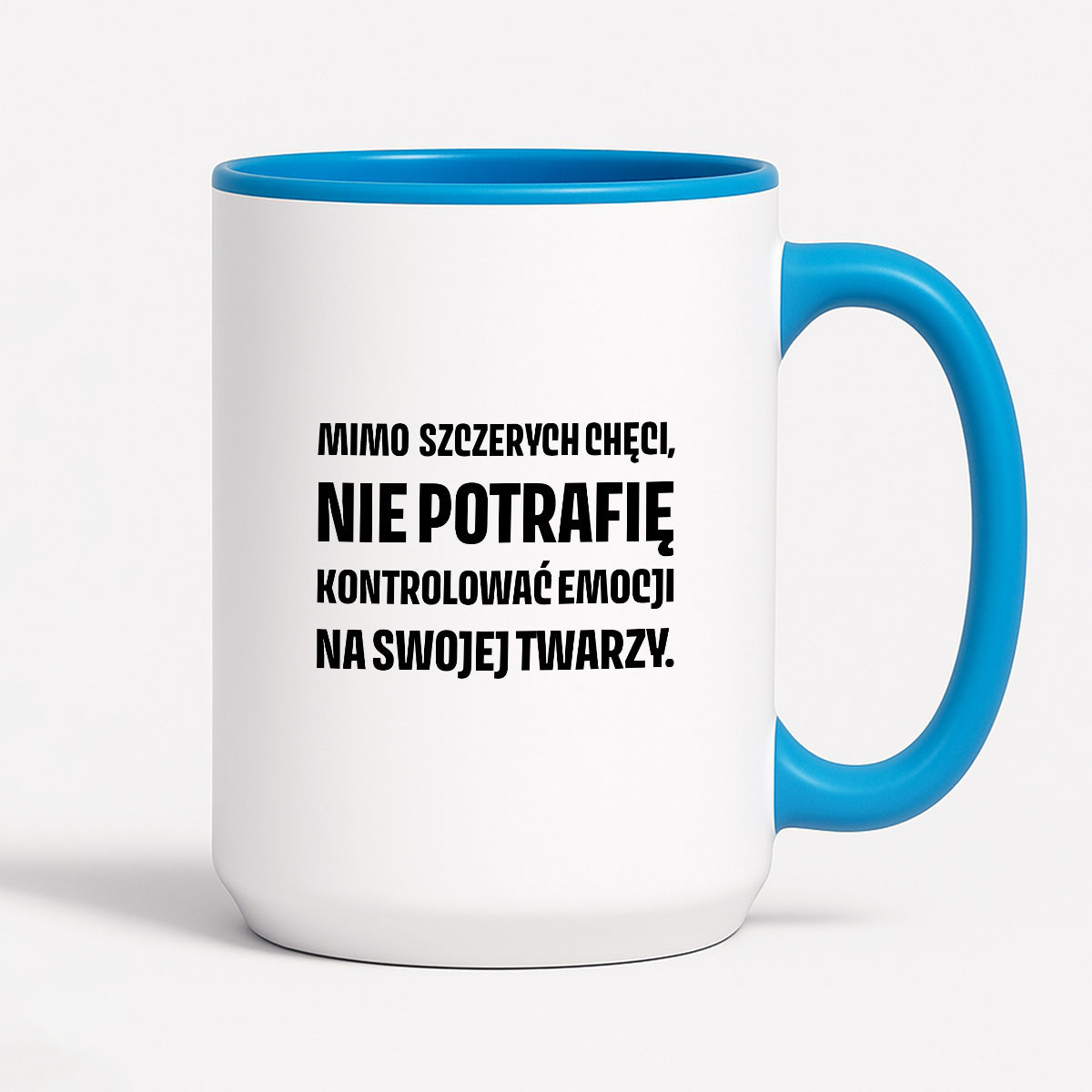 Kubek z nadrukiem - "Mimo szczerych chęci"