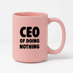 Kubek z nadrukiem - "CEO of doing nothing"