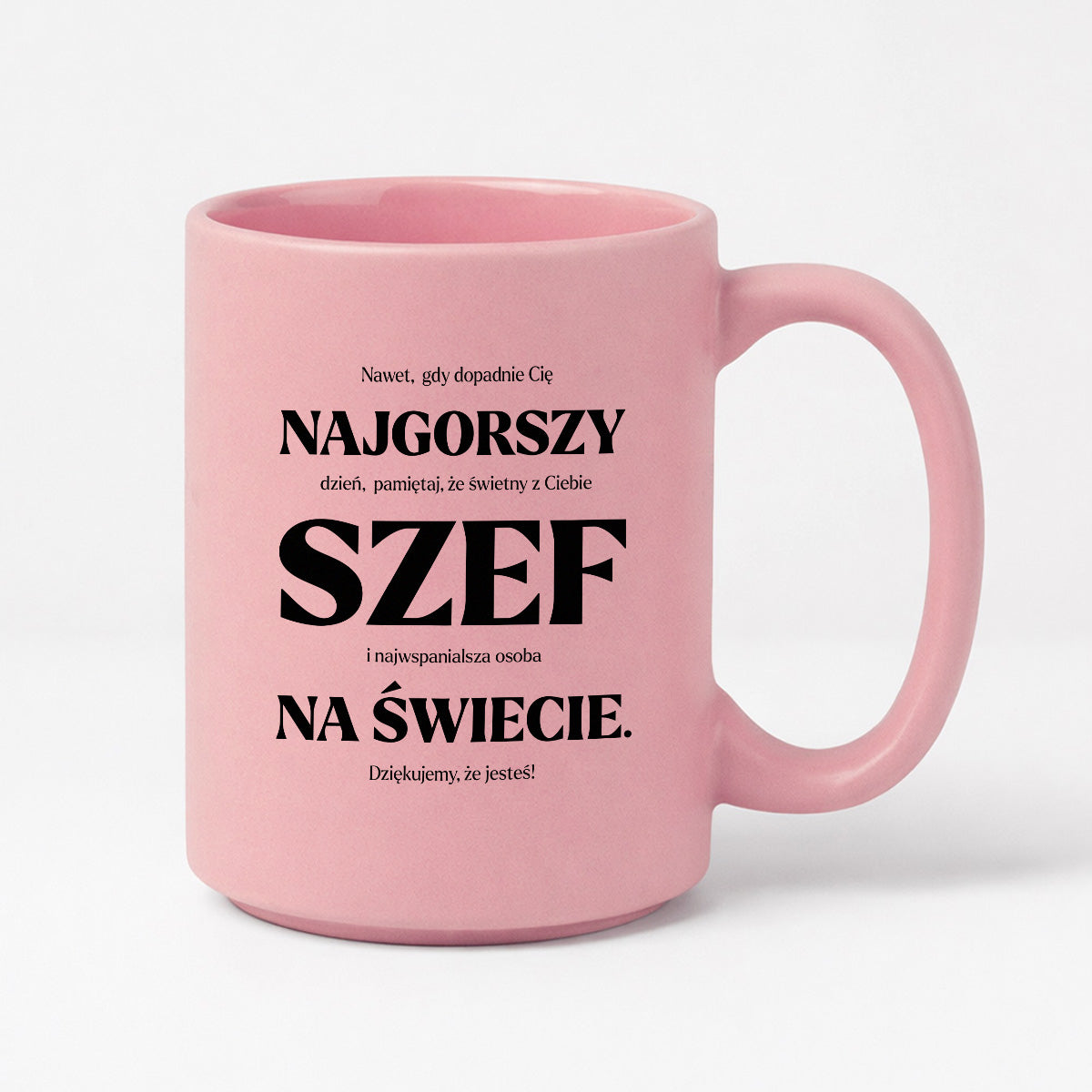 Kubek z nadrukiem - "NAJGORSZY SZEF NA ŚWIECIE (ale jednak nie 🥰)"