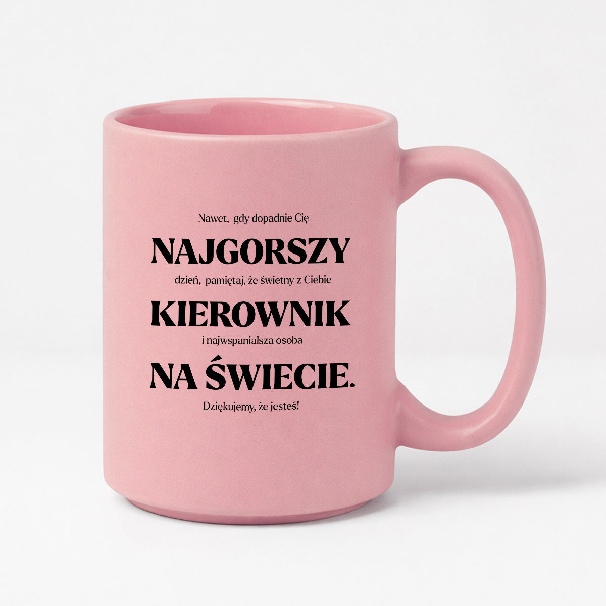 Kubek z nadrukiem - "NAJGORSZY KIEROWNIK NA ŚWIECIE (ale jednak nie 🥰)"