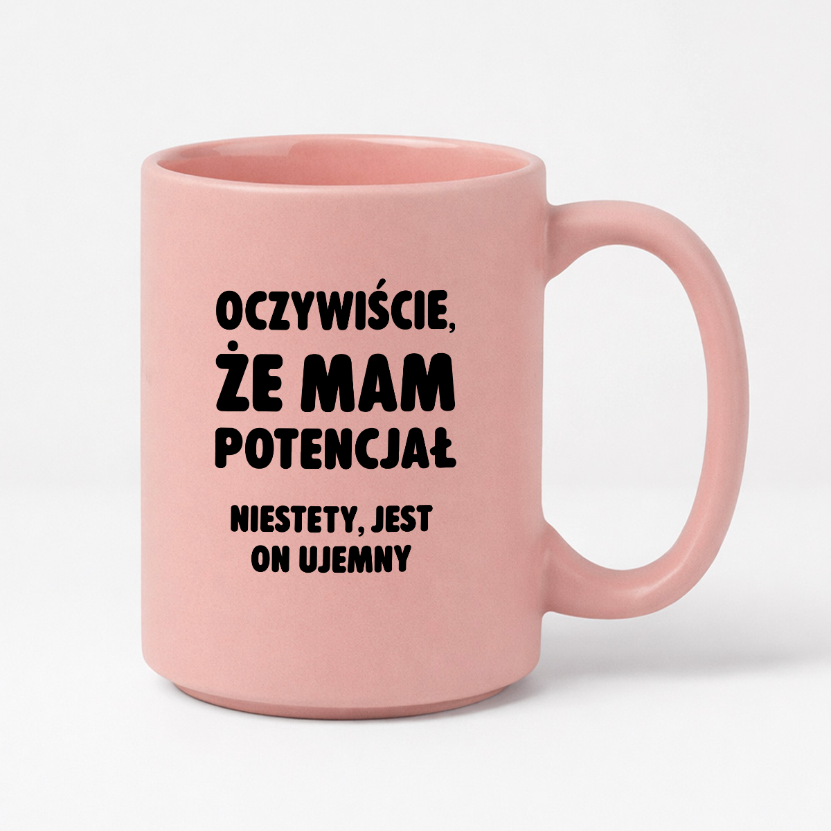 Kubek z nadrukiem - "Oczywiście, że mam potencjał"