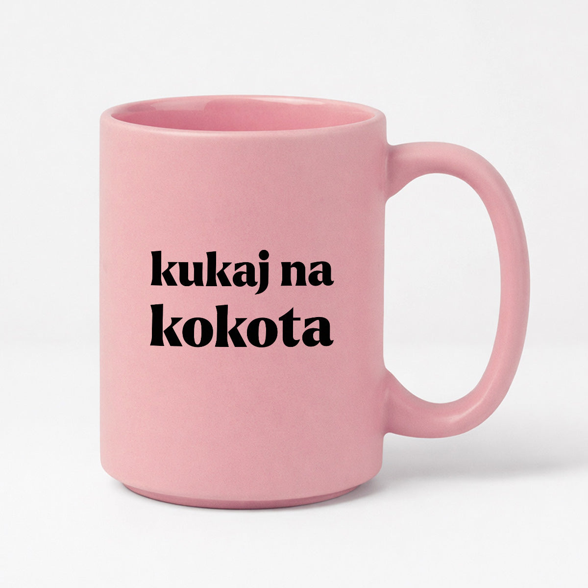 Kubek z nadrukiem - "kukaj na kokota"