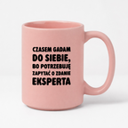 Kubek z nadrukiem - "Czasem gadam do siebie"