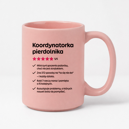 Kubek z nadrukiem "Koordynatorka pierdolnika"