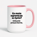 Kubek z nadrukiem - "Co mnie ogranicza? Głownie prawo karne."