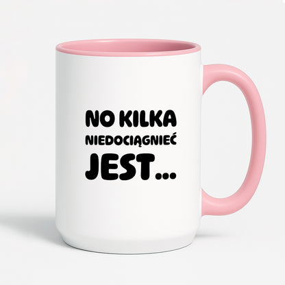 Kubek z nadrukiem - "No kilka niedociągnięć jest..."