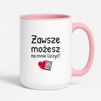 Kubek z nadrukiem - "Zawsze możesz na mnie liczyć"