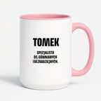 Kubek z IMIENIEM - "Specjalista ds. gównianych i beznadziejnych"