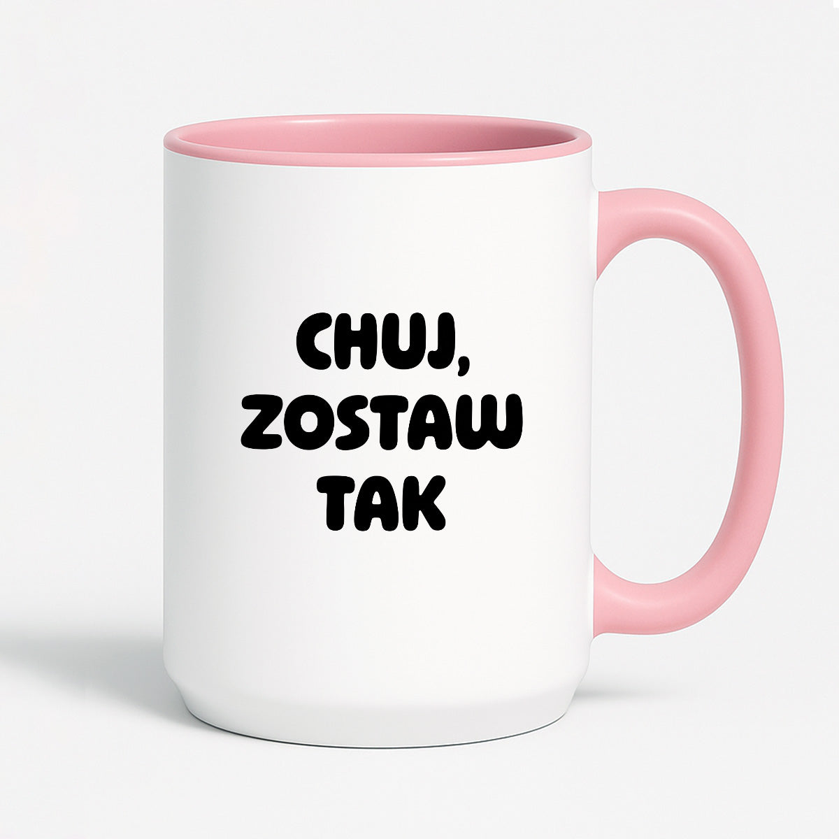 Kubek z nadrukiem - "Chuj, zostaw tak"