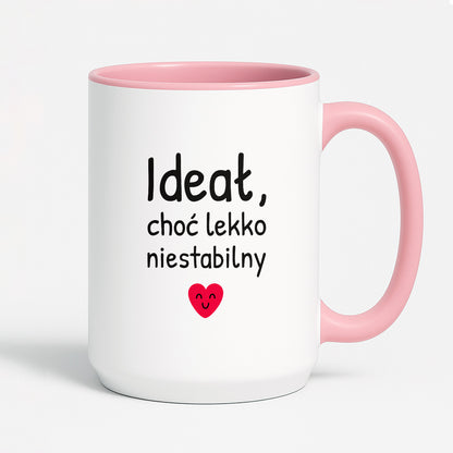 Kubek z nadrukiem - "Ideał, choć lekko niestabilny"
