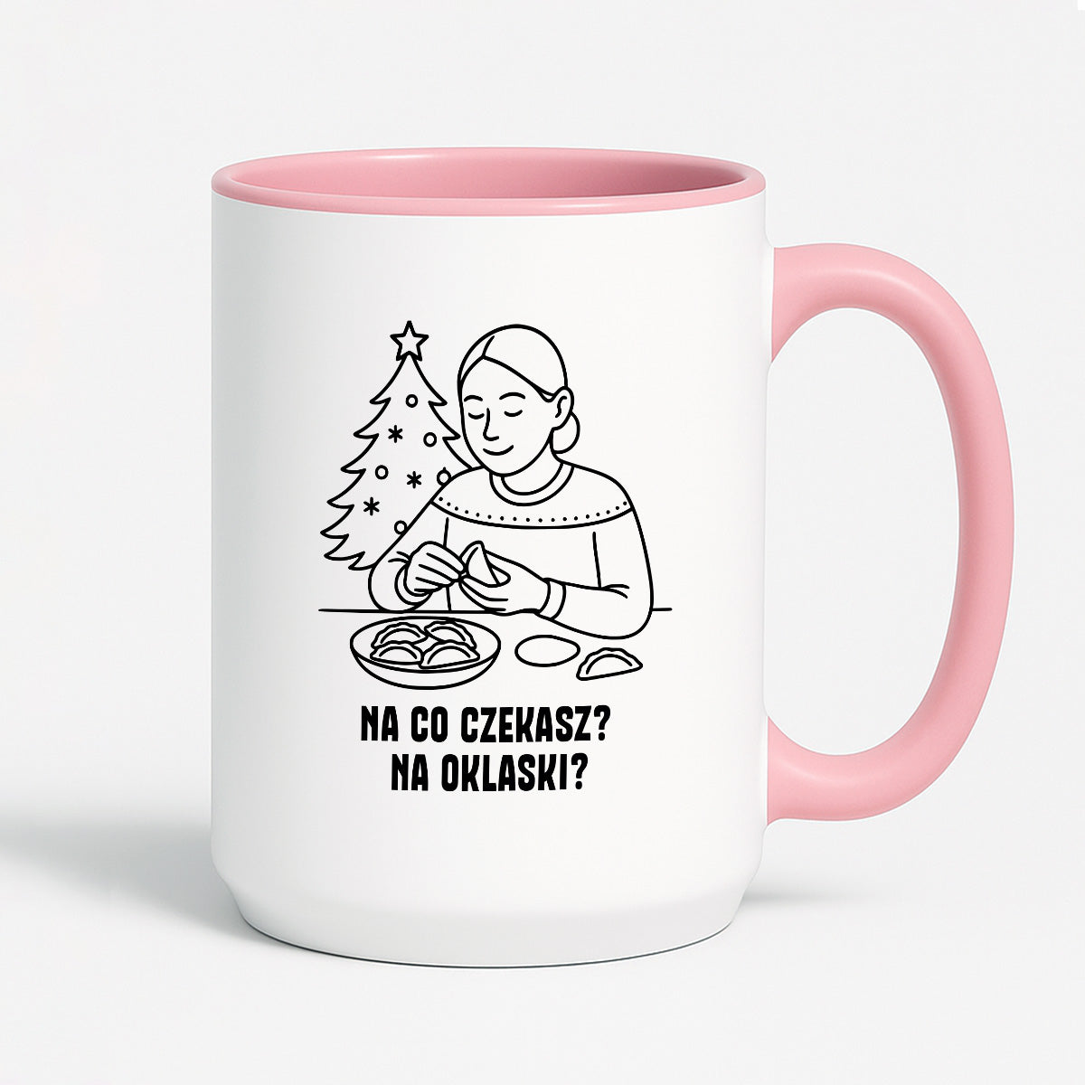 Kubek świąteczny z cytatem MAMY - "Na co czekasz? Na oklaski?"