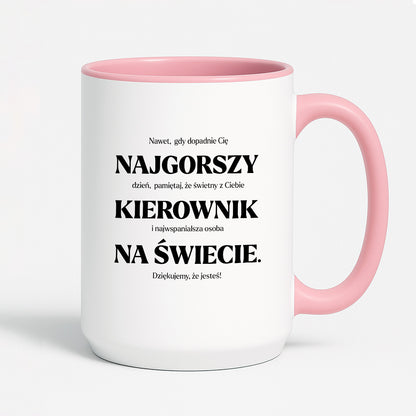Kubek z nadrukiem - "NAJGORSZY KIEROWNIK NA ŚWIECIE (ale jednak nie 🥰)"
